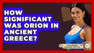How Significant Was Orion In Ancient Greece? - Exploring Ancient Myths