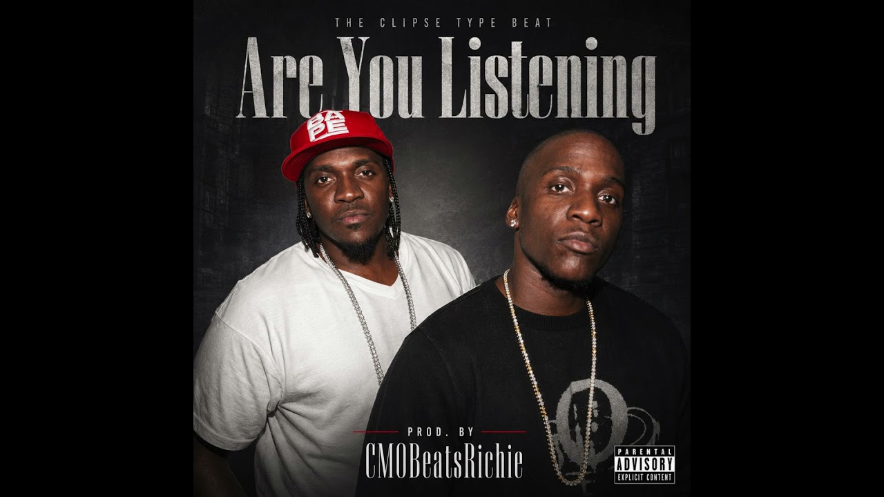 The Clipse Type Beat "Are You Listening"