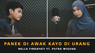 Panek Di Awak Kayo Di Urang (Lirik   Terjemahan) || Cover Nella Firdayati ft. Putra Wiguna