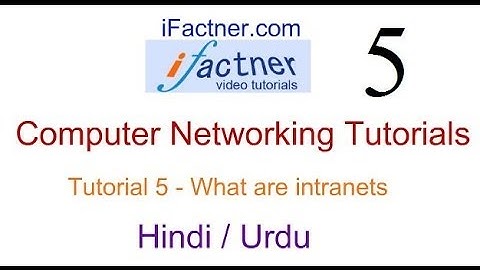 Computer Networking Tutorial in Hindi Urdu 5, Intranet vs Internet