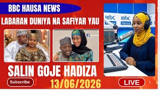 BBC HAUSA LABARAN DUNIYA NA SAFIYAR YAU 