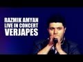 Razmik Amyan - Verjapes ( Live in Concert )