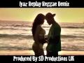 Iyaz - Replay [Reggae Remix]