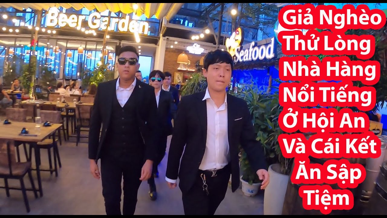 nha hang long nga 2022 Update HuyLê Giả Nghèo Thử Lòng Nhà Hàng Nổi Tiếng Ở Hội An Và Cái Kết Ăn Sập Tiệm (Phần 2 )