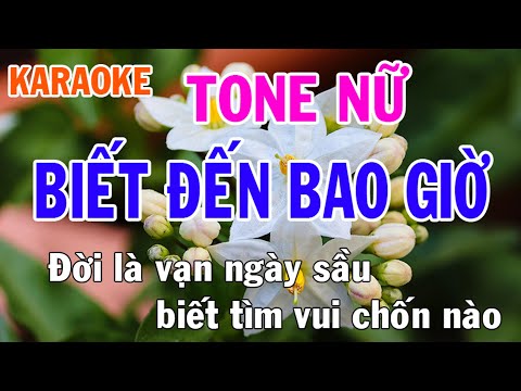 Biết Đến Bao Giờ 