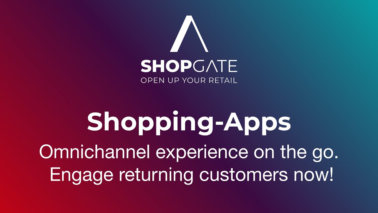 Inspiring shopping apps - omnichannel experience on the go. Activate returning customers now 📱🛒💸