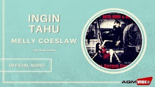 Melly Goeslaw - Ingin Tahu |  Audio