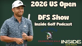 US Open 2026 DFS First Take - PGA Tour DFS Picks - Inside Golf Podcast