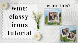 ◡‌࣪࣪ ♡‌ 𝘄𝗺𝗲:𝗰𝗹𝗮𝘀𝘀𝘆 𝗶𝗰𝗼𝗻𝘀 𝘁𝘂𝘁𝗼𝗿𝗶𝗮𝗹  ࣪ ‌🌿 ⑅