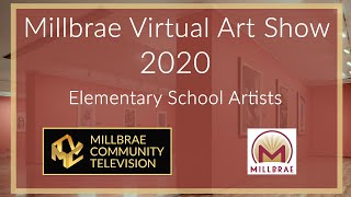 Millbrae Virtual Art Show 2020 - Elementary School Artists