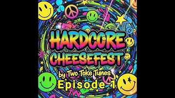 Hardcore Cheesefest - Episode 1 - Happy Hardcore Vinyl Mix