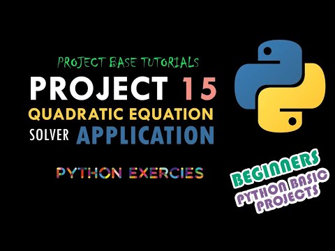 Beginners Python Programming | Quadratic Equation Solver App | Python Exercises | Project 15