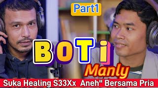 Boti Manly : Gw Suka Healing Bang Tapi Beda' Gw Suka Menjelajah Pria Manly' Berpantasi Dengan Pria📌
