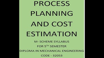 PROCESS PLANNING UNIT 4 COST ESTIMATION
