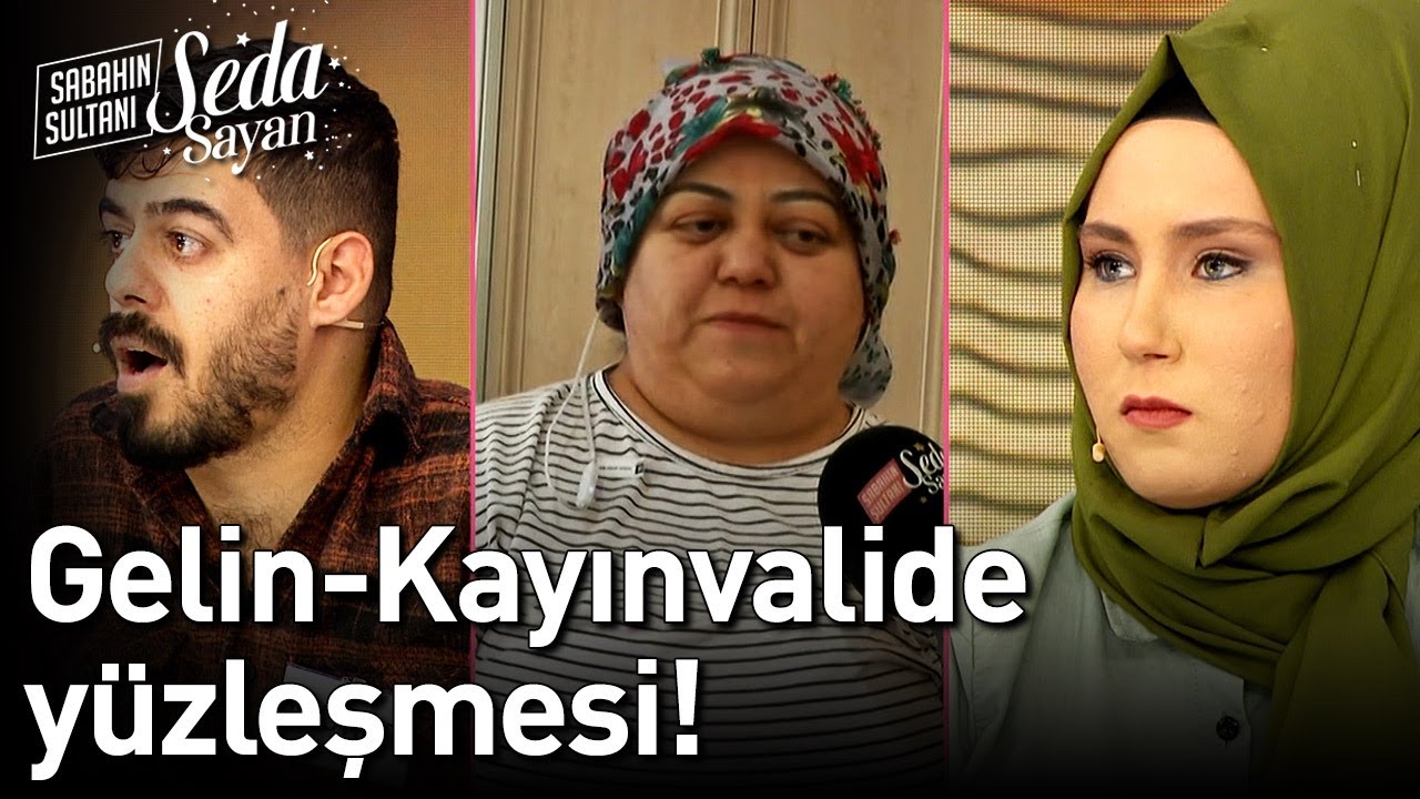 Gelin-Kayınvalide Yüzleşmesi! - Sabahın Sultanı Seda Sayan