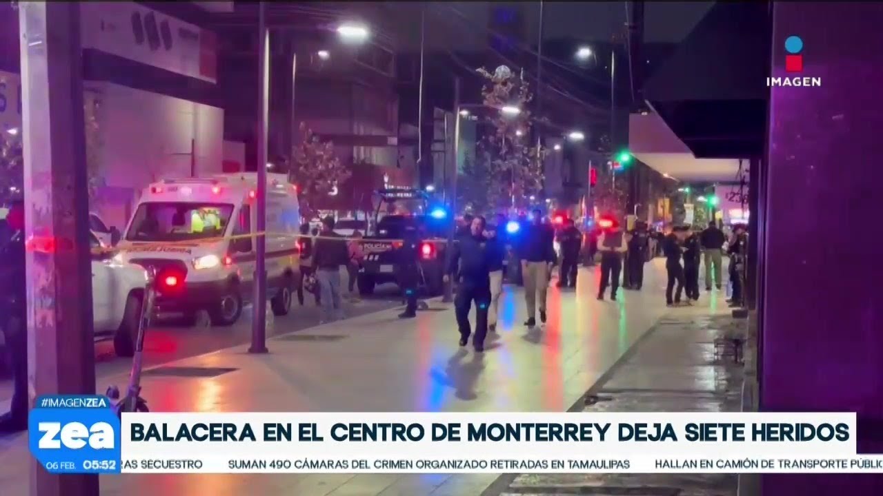 Ataque armado en el centro de Monterrey deja a siete personas ...