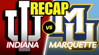 Indiana vs. Marquette Full Game Recap!