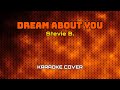 Capture de la vidéo 1002 - Dream About You - Stevie B. (Karaoke Cover)