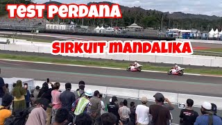 Luar Biasatest Perdana Sirkuit Mandalikakebanggaan Indonesiaberita Terbaru