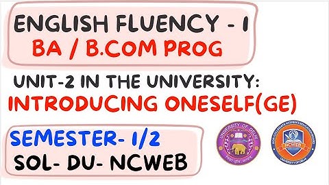 English fluency unit 2 | BA Prog / B.COM / BA HONS | SEMESTER 1/2 NEP