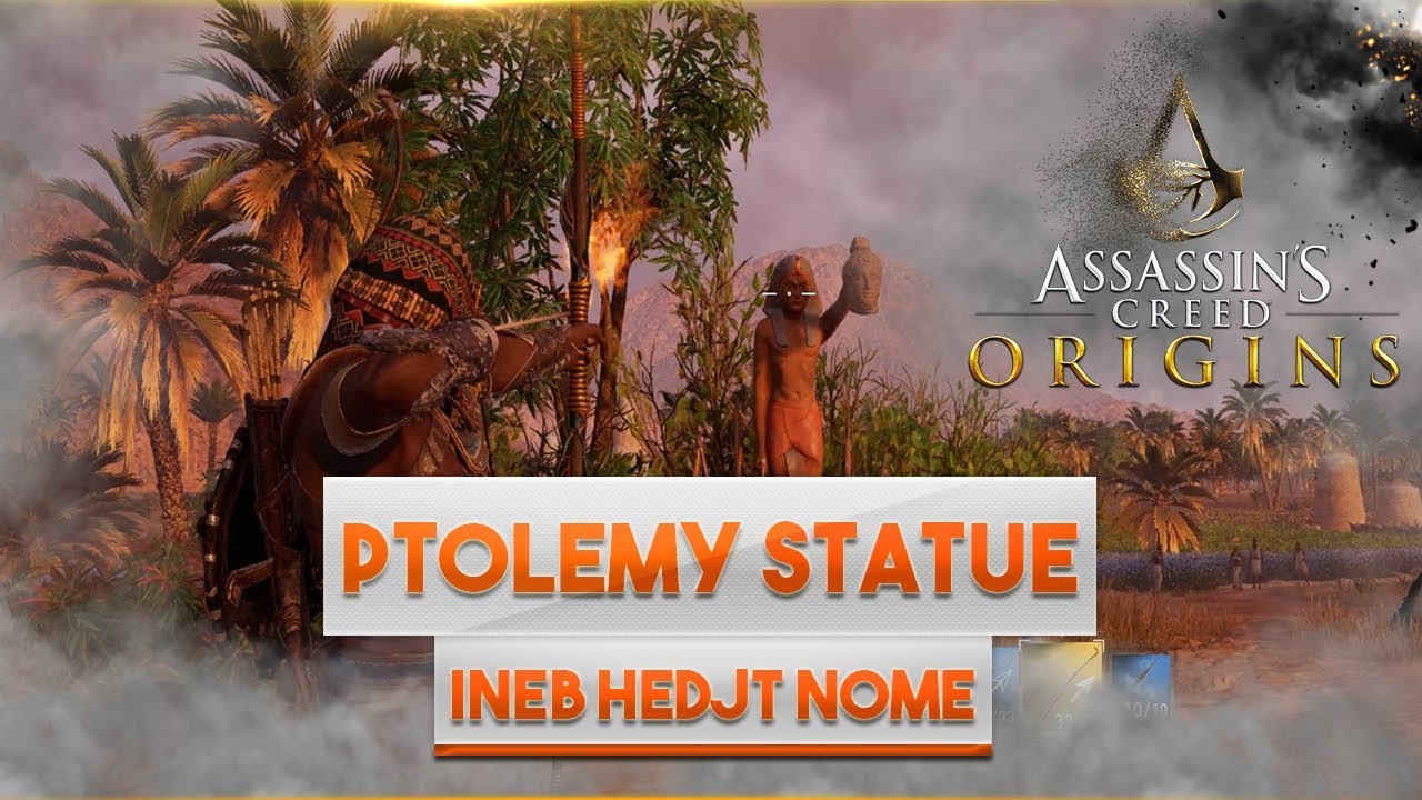 Assassin's Creed Origins Ptolemy Statue Of INEB HEDJT NOME Destroy