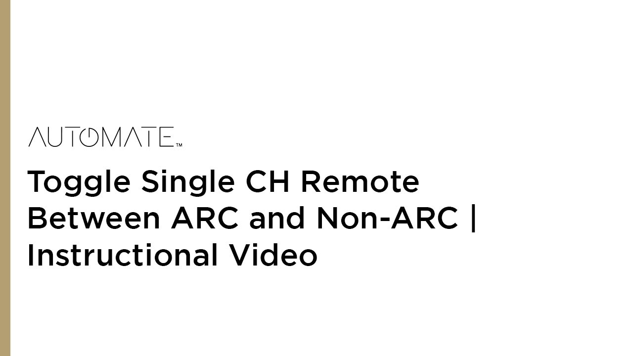 Automate | Toggle Single CH Remote Between ARC and Non-ARC | Instructional Video