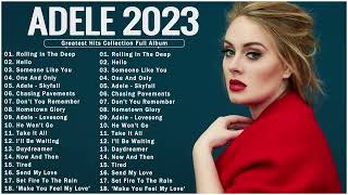 Adele Songs Playlist 2023 -  Top Tracks 2023 Playlist  - Billboard Best Singer Adele Greatest