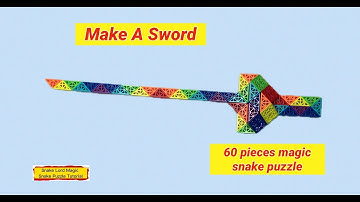 Make A Sword - 60 Pieces Magic Snake Puzzle @snakelordmagicsnakepuzzletutor