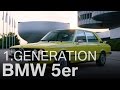 Der BMW 5er Eine Erfolgsgeschichte Die Erste Generation