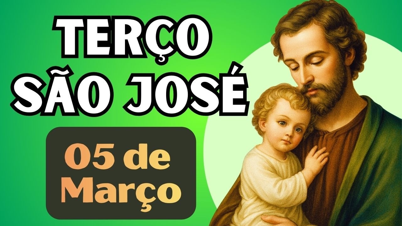 TERÇO DE SÃO JOSÉ - 05/03/26