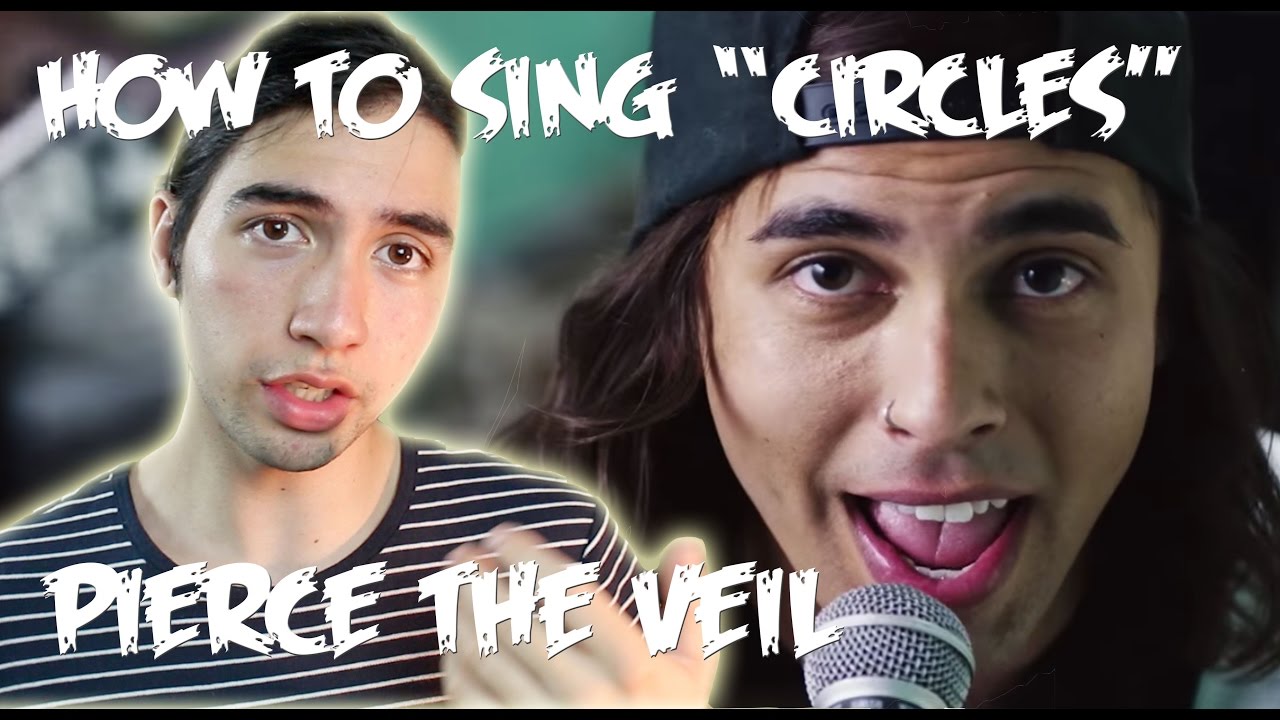 How To Sing Circles By Pierce The Veil! (Post-Hardcore/Pop Punk Vocal Lesson)