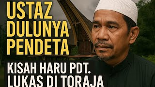 Download Lagu Ustaz Dulunya Pendeta – Kisah Haru Pendeta. Lukas di Toraja MP3 Download Lagu Ustaz Dulunya Pendeta – Kisah Haru Pendeta. Lukas di Toraja MP3