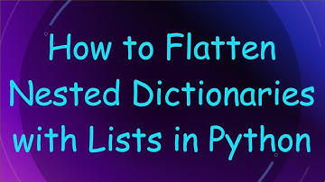 How to Flatten Nested Dictionaries with Lists in Python