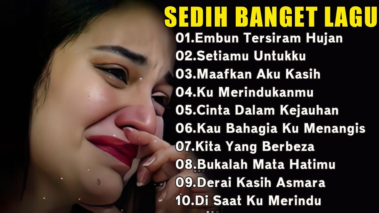 Lagu Galau Sedih Romantis Terpopuler 2025 Lagu Pop Indonesia Paling Didengar Saat Kerja & Santai