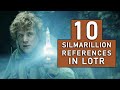 10 Silmarillion References You May Have Missed In The LOTR Movies