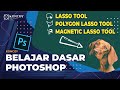 Tutorial Dasar Dasar Photoshop - Lasso Tool, Polygon Lasso Tool, Magnetic Lasso Tool