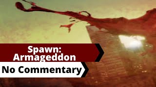 Spawn: Armageddon [No Commentary]