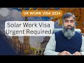 UK Solar Work Permits | Limited slots | Low Cost