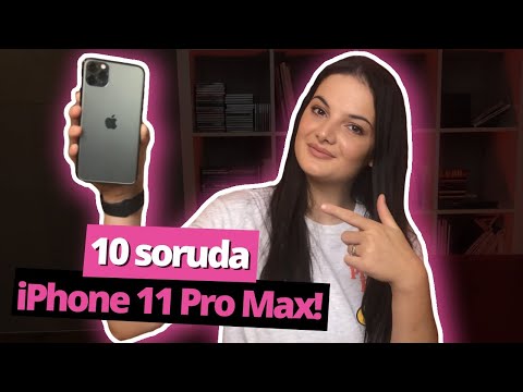 10 soruda iPhone 11 Pro Max'e yakından bakıyoruz!