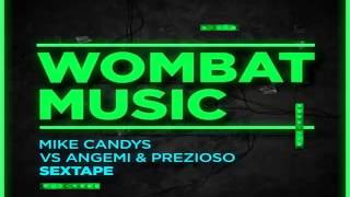 Mike Candys Vs. Angemi & Prezioso – Sextape (Radio Edit)