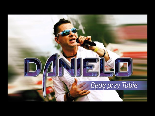 Danielo - Będę przy Tobie