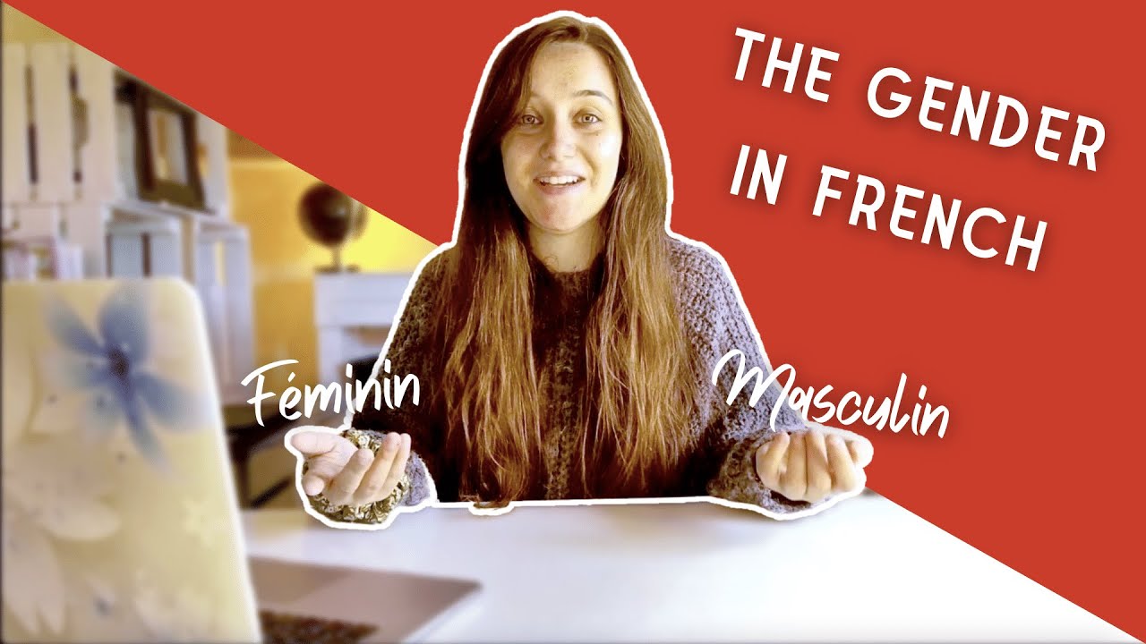 How to know if a noun is masculine or feminine in French ? YouTube