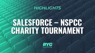 HIGHLIGHTS Salesforce – NSPCC Charity Tournament