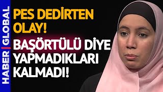 Sırf Başörtülü Diye Baskı Yaptılar, İstifa Ettirdiler!