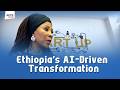 Äthiopien Legt Den Grundstein Um Afrikaner Zu Technologieproduzenten Statt Zu Konsumenten Zu Ma