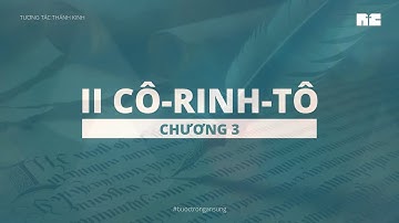 Tương Tác Thánh Kinh | 2 Cô-rinh-tô 3 | NTC Dấu Iu