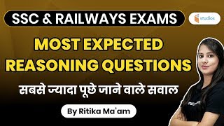 SSC Exams 2020 & RAILWAY Exams 2020 | Reasoning by Ritika Ma'am | Most Expected Questions