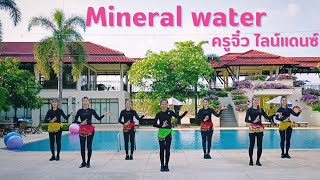 #Mineral water |  Happy Line Dance By Kru Jiw 