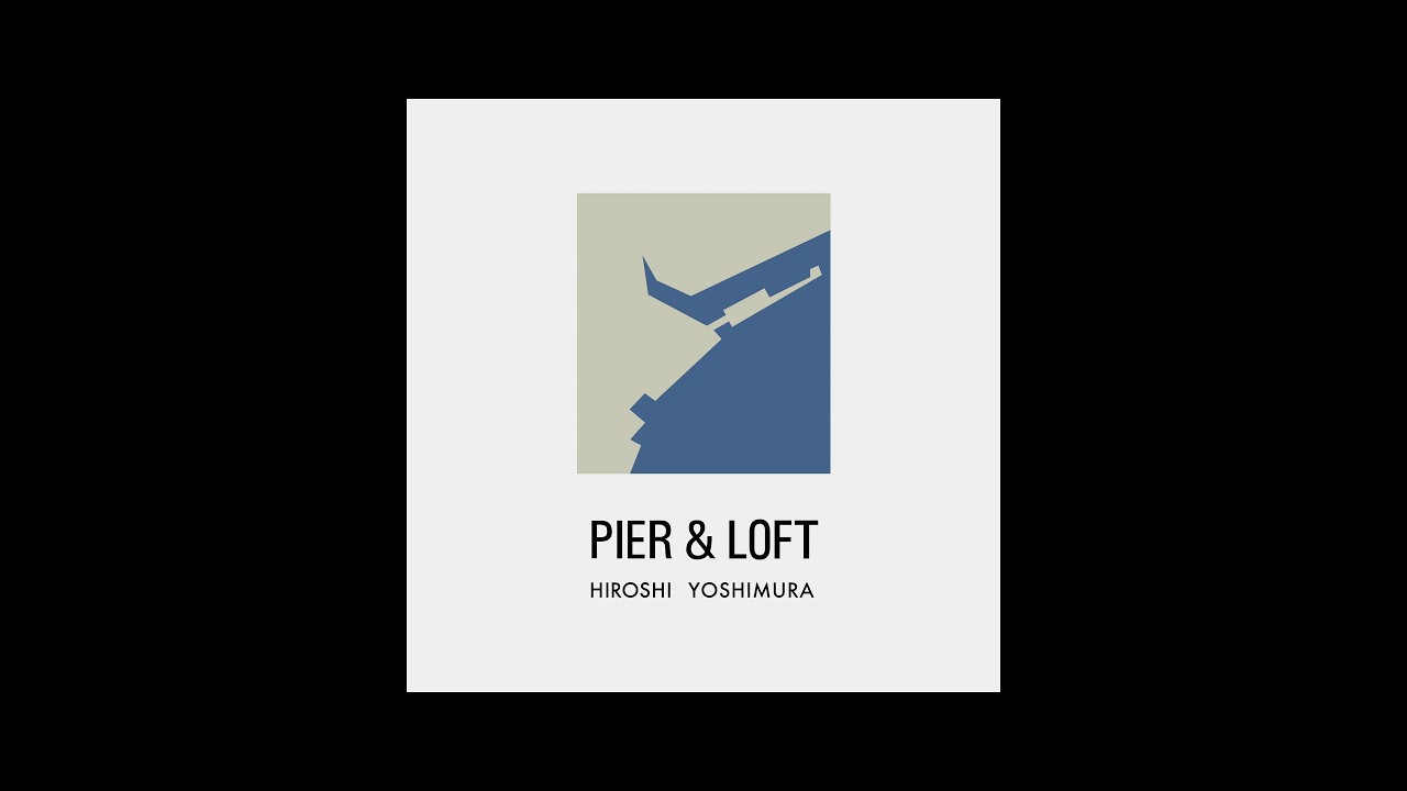 pier & loft — hiroshi yoshimura (vinyl, slowed to 29.7rpm) - YouTube