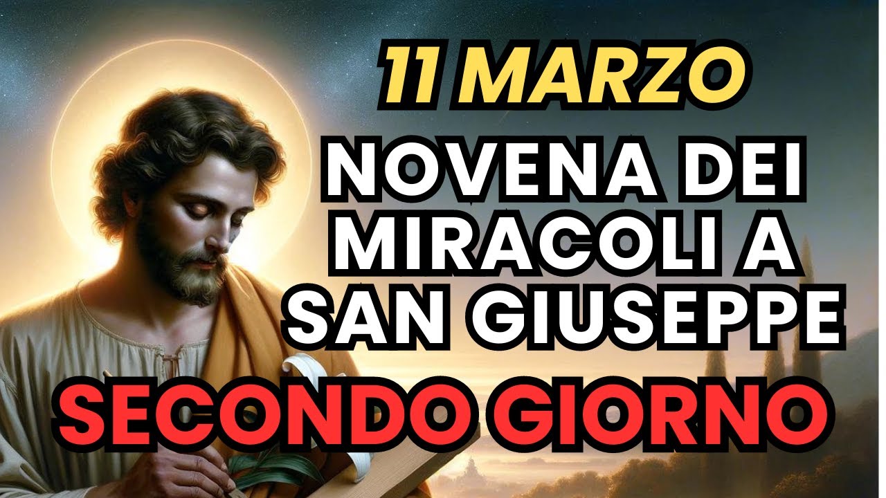 11 Marzo, Novena dei Miracoli a SAN GIUSEPPE. Secondo Giorno #preghiera